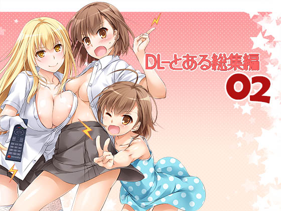 D.L. Toaru Compilation 02 By Digital Lover D.L. Toaru Compilation 02 By Digital Lover