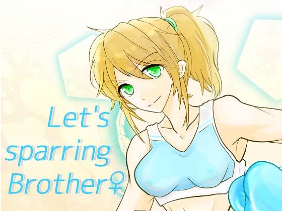 Let's sparring Brother By STUDIO-EURO Let's sparring Brother By STUDIO-EURO