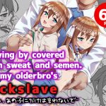 Serving by covered with sweat and semen. I'm my olderbro's cockslave Serving by covered with sweat and semen. I'm my olderbro's cockslave