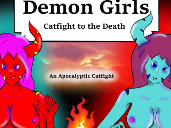Demon Girls Catfight to the Death! By PandoraCatfight Demon Girls Catfight to the Death! By PandoraCatfight