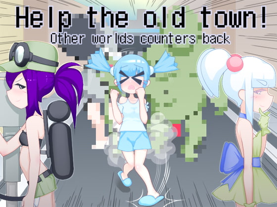 Help the old town! Other worlds counters back By Shitamachi mousou-gai Help the old town! Other worlds counters back By Shitamachi mousou-gai