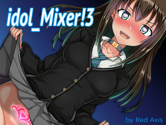 idol Mixer! 3 By Red Axis idol Mixer! 3 By Red Axis