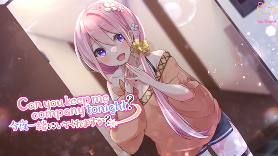 Can you keep me company tonight? By Tea Time Can you keep me company tonight? By Tea Time