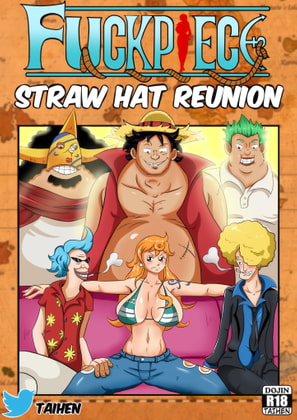 FUCK PIECE Straw_Hat_Reunion ファクピース-新世界の再会- By DAIKO_UNAMI FUCK PIECE Straw_Hat_Reunion ファクピース-新世界の再会- By DAIKO_UNAMI