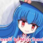 Insult by Miss.Tenshi Insult by Miss.Tenshi