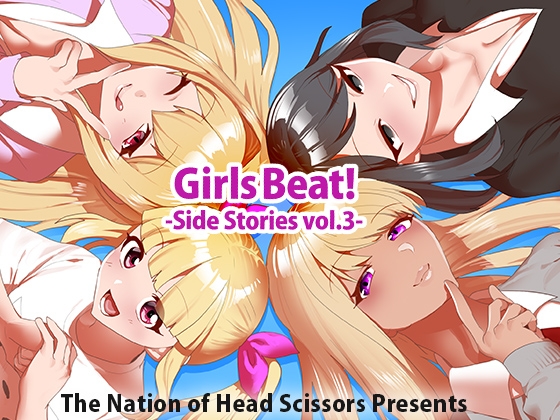 Girls Beat! Side Stories vol.3 By The Nation of Head Scissors Girls Beat! Side Stories vol.3 By The Nation of Head Scissors