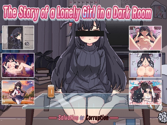The Story of a Lonely Girl in a Dark Room: Love or Hurt By しろくま屋 The Story of a Lonely Girl in a Dark Room: Love or Hurt By しろくま屋