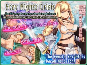 [RJ01434541] Stay Nights Crisis – The RPG story that the new female knight Reona becomes bitch during her stay in the remote village. –