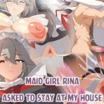 Maid Rina asked to stay at my house Maid Rina asked to stay at my house