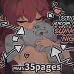 The scent of mikopi on a summer night The scent of mikopi on a summer night